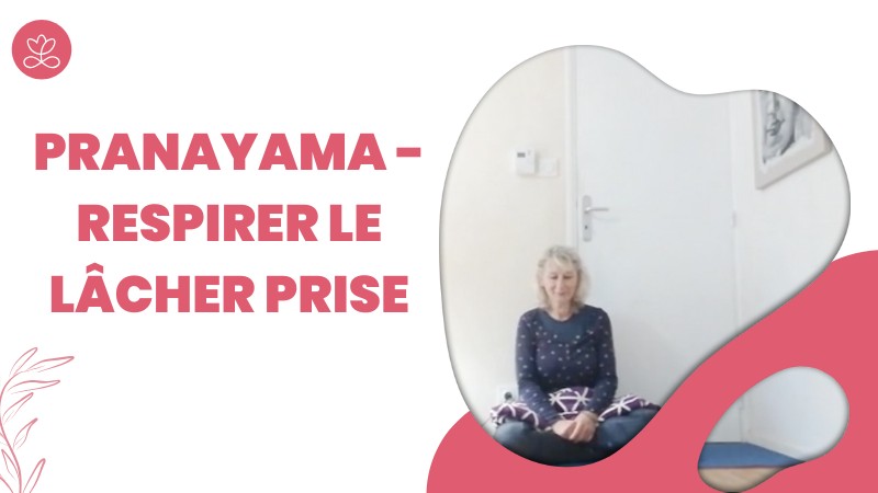 Jour 9. Pranayama - Respirer le lâcher prise avec Isabelle Carpentier